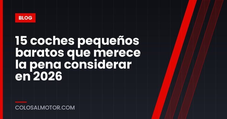 15 coches pequeños baratos que merece la pena considerar en 2026