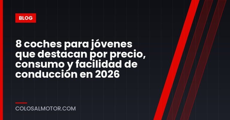 8 coches para jóvenes que destacan por precio, consumo y facilidad de conducción en 2026