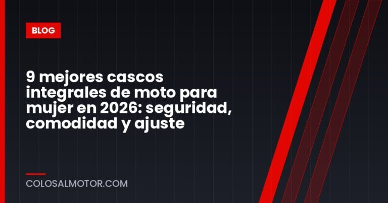 9 mejores cascos integrales de moto para mujer en 2026: seguridad, comodidad y ajuste
