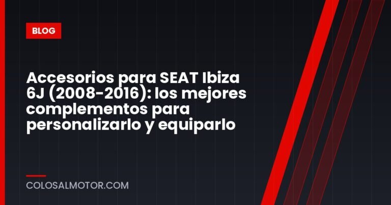 Accesorios para SEAT Ibiza 6J (2008-2016): los mejores complementos para personalizarlo y equiparlo