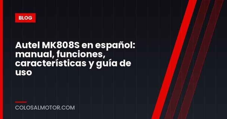 Autel MK808S en español: manual, funciones, características y guía de uso