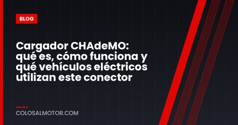 Cargador CHAdeMO: qué es, cómo funciona y qué vehículos eléctricos utilizan este conector