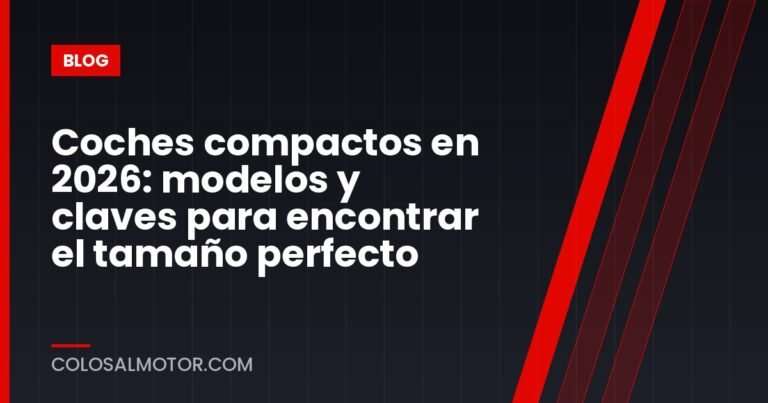 Coches compactos en 2026: modelos y claves para encontrar el tamaño perfecto
