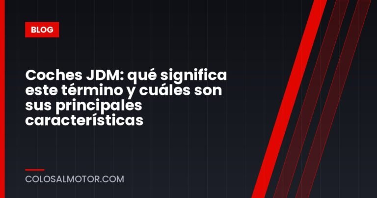 Coches JDM: qué significa este término y cuáles son sus principales características