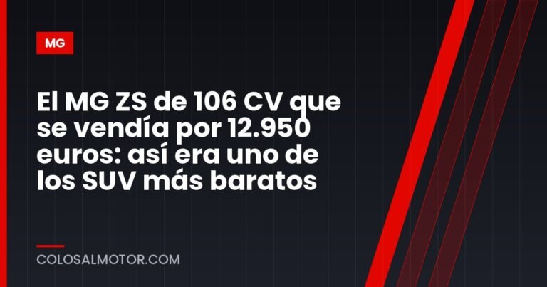 El MG ZS de 106 CV que se vendía por 12.950 euros: así era uno de los SUV más baratos