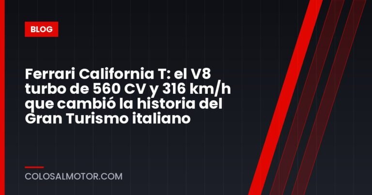Ferrari California T: el V8 turbo de 560 CV y 316 km/h que cambió la historia del Gran Turismo italiano