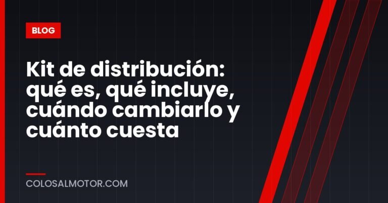 Kit de distribución: qué es, qué incluye, cuándo cambiarlo y cuánto cuesta
