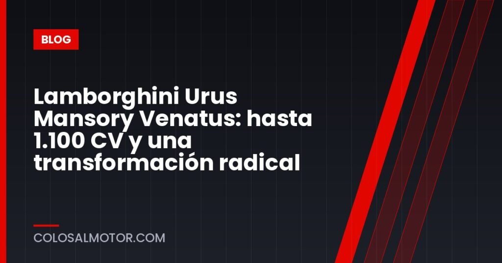 Lamborghini Urus Mansory Venatus: hasta 1.100 CV y una transformación radical