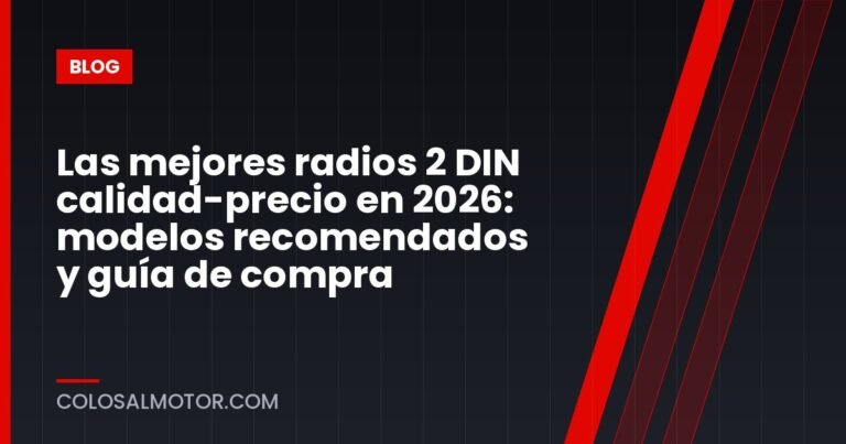 Las mejores radios 2 DIN calidad-precio en 2026: modelos recomendados y guía de compra