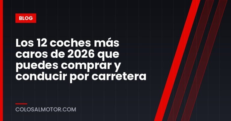 Los 12 coches más caros de 2026 que puedes comprar y conducir por carretera