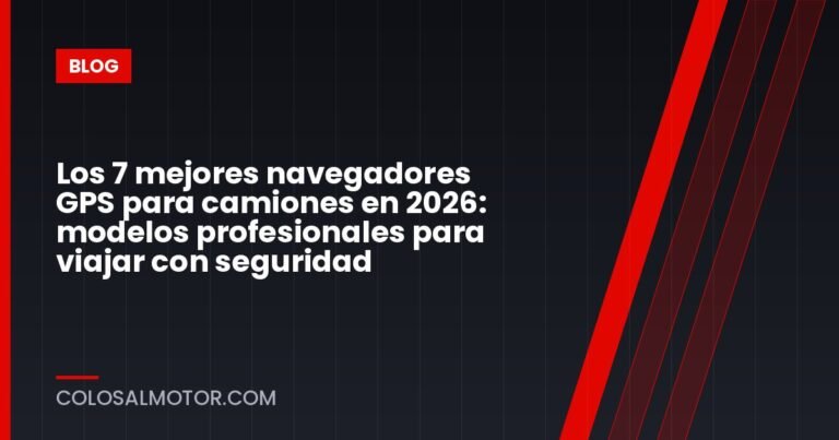 Los 7 mejores navegadores GPS para camiones en 2026: modelos profesionales para viajar con seguridad