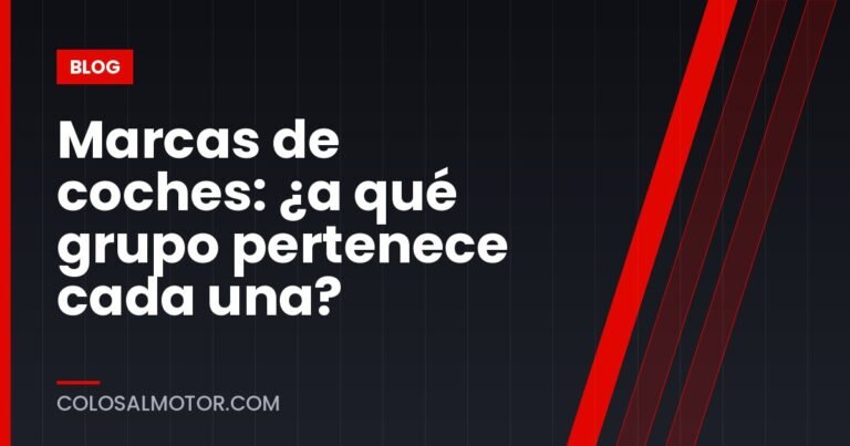 Marcas de coches: ¿a qué grupo pertenece cada una?