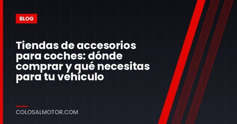 Tiendas de accesorios para coches: dónde comprar y qué necesitas para tu vehículo