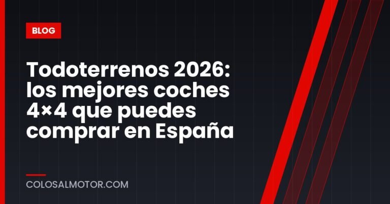 Todoterrenos 2026: los mejores coches 4×4 que puedes comprar en España