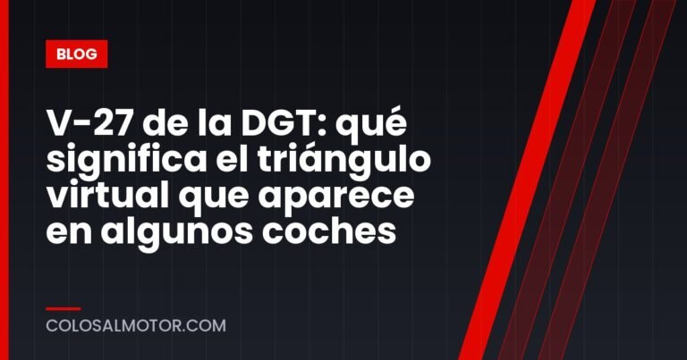 V-27 de la DGT: qué significa el triángulo virtual que aparece en algunos coches